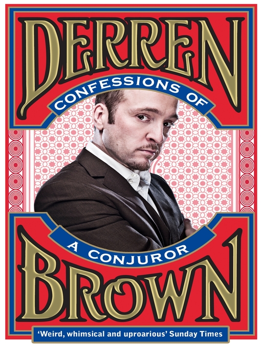 Title details for Confessions of a Conjuror by Derren Brown - Available